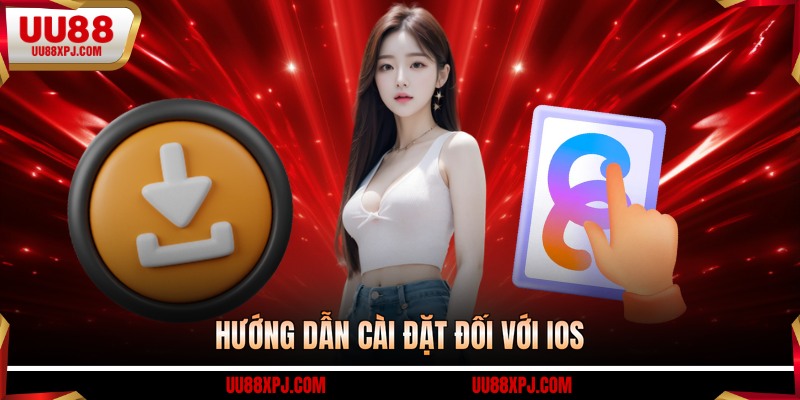 Hướng dẫn cài đặt đối với IOS