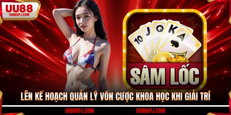 Lên kế hoạch quản lý vốn cược khoa học khi giải trí