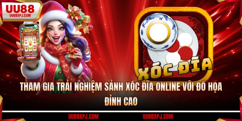 Tham gia trải nghiệm sảnh xóc đĩa online với đồ họa đỉnh cao